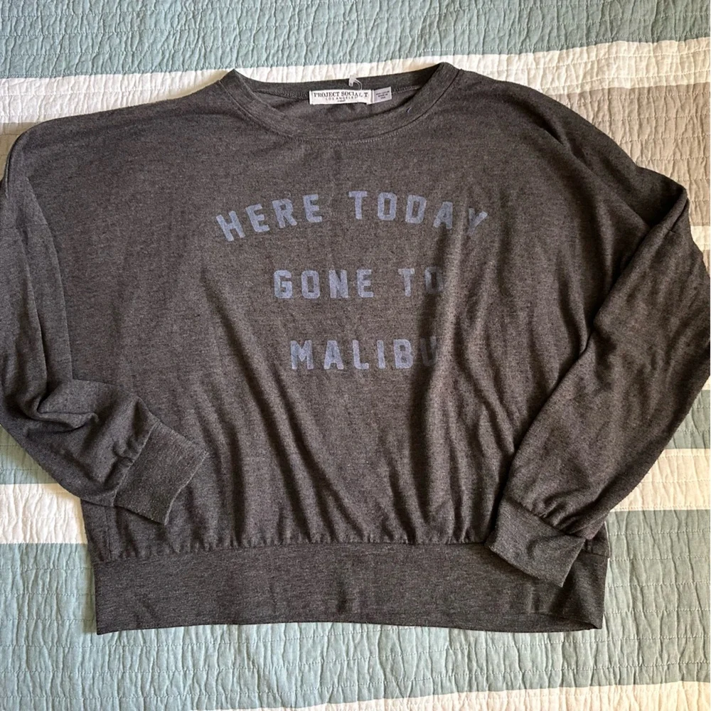 Project Social T Here Today Gone to Malibu XS Gray Pullover Long Sleeve